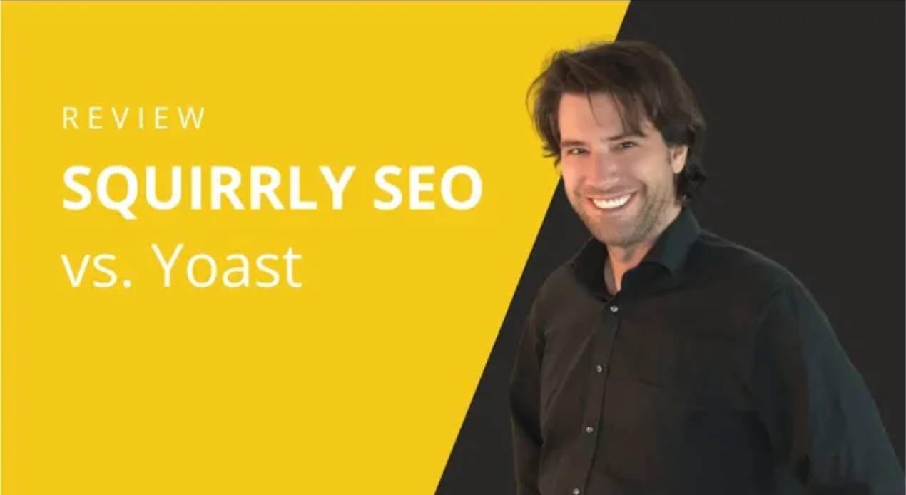 Squirrly SEO Review | Squirrly vs Yoast: Eine Yoast Alternative? Lohnt sich der Lifetime Deal?