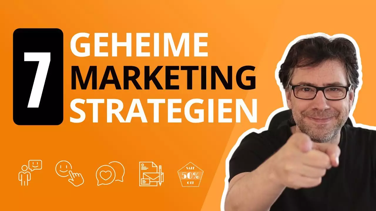 7 GEHEIME Marketing Strategien (TRICKS & TAKTIKEN)
