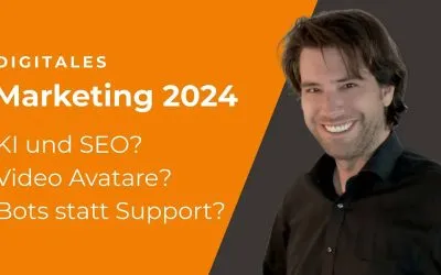 5 Trends im Digitalen Marketing 2024