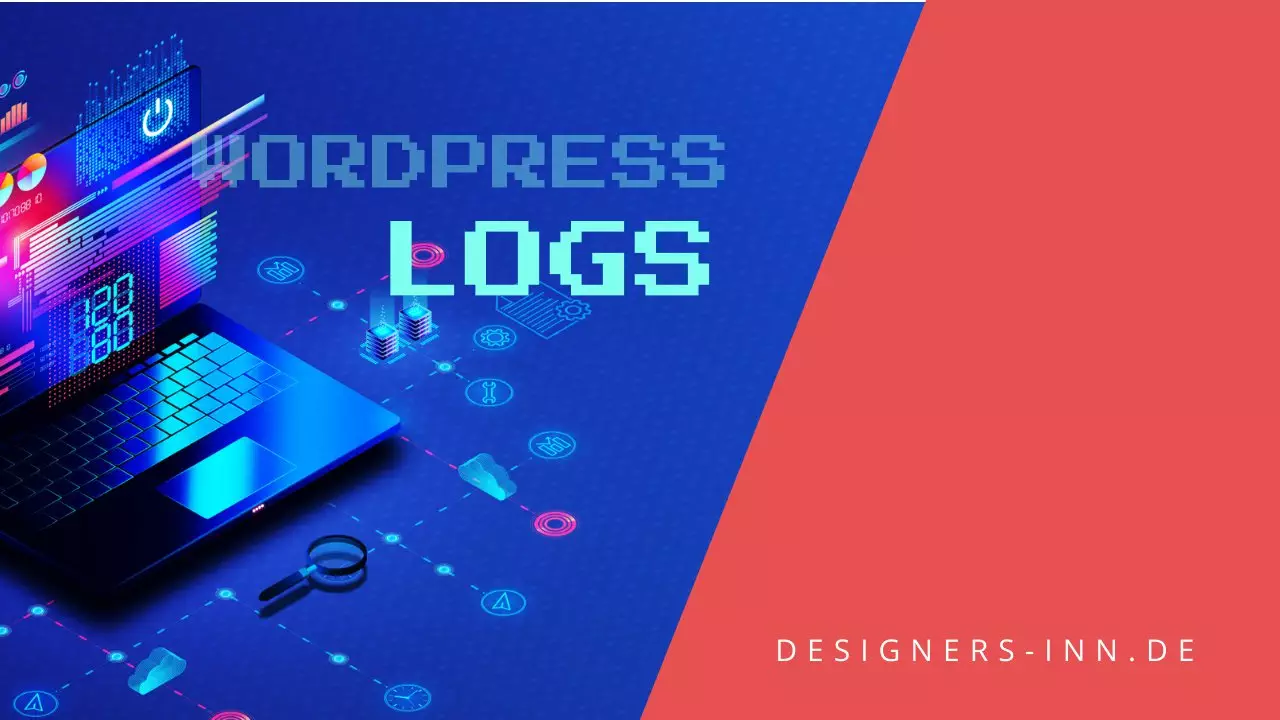 WordPress Logs! Erfolgreiches Debugging – WordPress-Fehlerprotokolle verständlich erklärt.