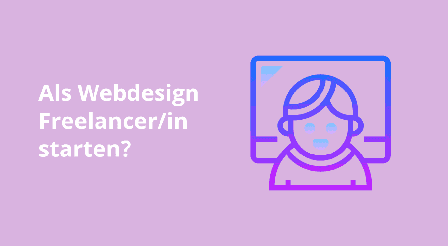 Als "Webdesign Freelancer" starten?